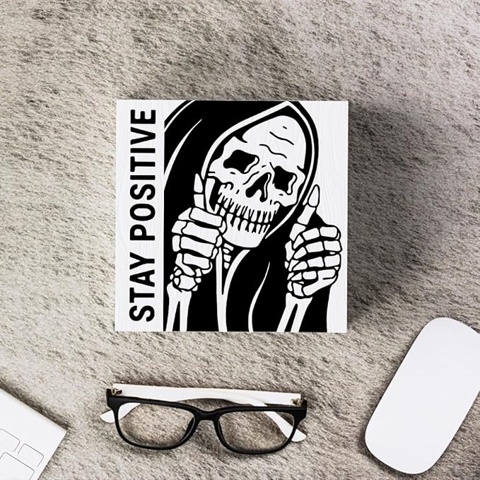 Inspirational Skeleton Man Wooden Box Sign Plaque Stay Positive White Wood Box Sign Rustic Art Home Office Shelf Desk Decor 5 x 5 x 1.2 Inches