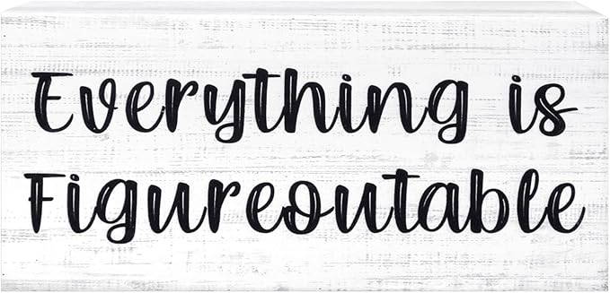 Esur Home Office Desk Decor - Inspirational Farmhouse Wooden Box Sign - Everything is Figureoutable(White)