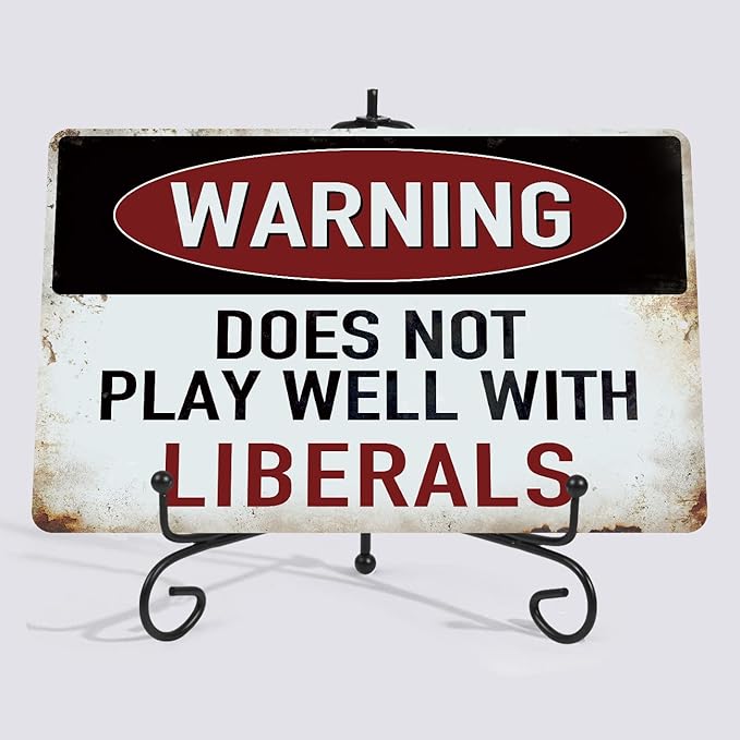 Yniaun Decor Funny Man cave Decor Vintage Sarcasm Metal Tin Signs for Home Bar Wall Decor Gifts 12 x 8 Inches Outdoor & Indoor Warning Does Not Play Well With Liberals