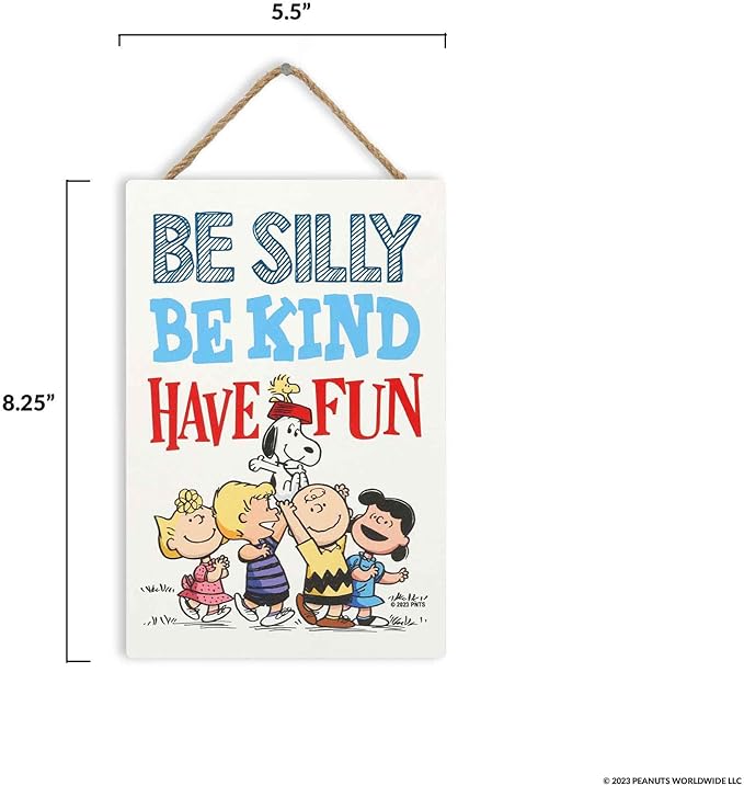Peanuts Gang Be Silly Be Kind Have Fun Hanging Wood Wall Decor - Adorable Snoopy Sign for Kids' Bedroom or Classroom
