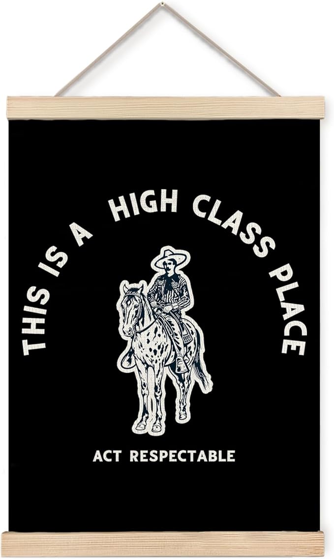 Foritho Funny Black Western Cowboy Poster Wall Art Framed, This Is A High Class Place Act Respectable Vintage Cowboy Southwestern Ranch Canvas Prints Wall Decor for Home Room Bar Man Cave, 12x16 Inch