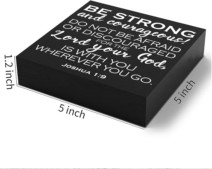 Bible Verse Wooden Box Sign Plaque Be Strong and Courageous Do Not Be Afraid Wood Box Sign Rustic Art Home Office Shelf Desk Decor 5 x 5 x 1 Inches