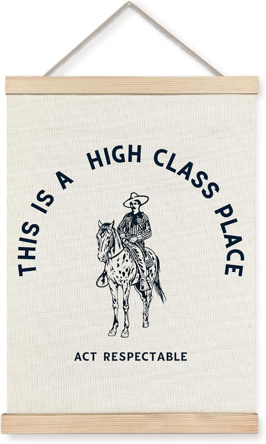 Foritho Funny Western Cowboy Poster Wall Art Framed, This Is A High Class Place Act Respectable Vintage Cowboy Southwestern Ranch Canvas Prints Wall Decor for Home Room Bar Man Cave, 12x16 Inch