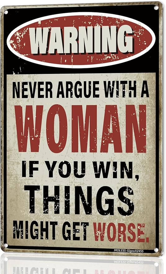 Vintage Man Cave Decor Signs – 'Never Argue With a Woman' | 12x8″ Funny Metal Sign for Man Cave, Garage, or Workshop Wall Decor – Man Cave Accessories & Gifts for Men, 2455