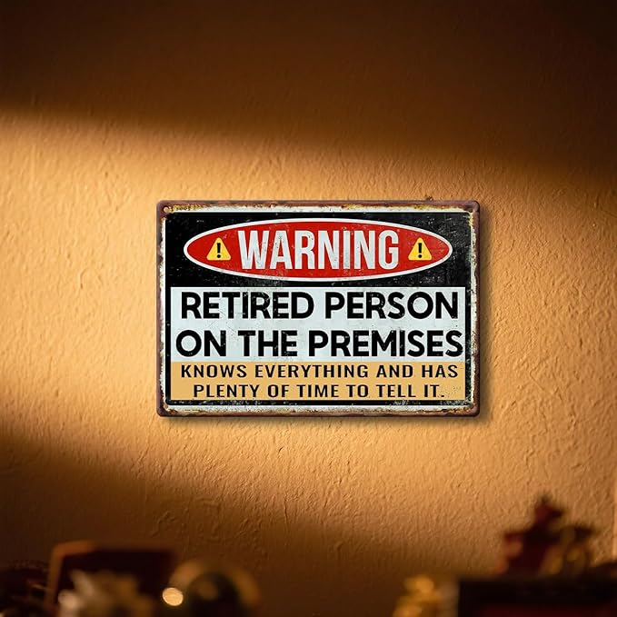 Funny Retirement Gifts for Men & Women - Warning Retired Person On Premises Sign - Teacher Retirement Party Decorations - Vintage Happy Retirement Metal Signs Personalized Door Sign 8x12 Inches