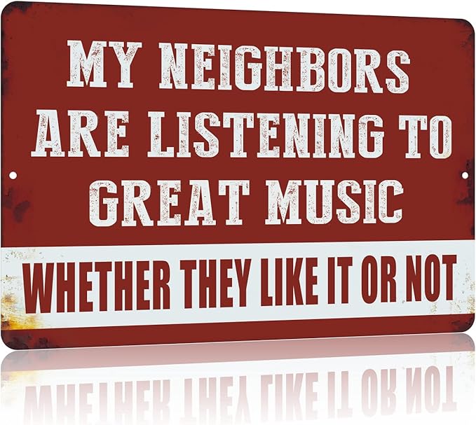 Yniaun Decor Vintage Man Cave Decor Funny Sarcasm Music Metal Tin Signs Garage Bar Patio Wall Decorations Gifts for Men 12 X 8 Inches Outdoor & Indoor - My Neighbors Are Listening to Great Music