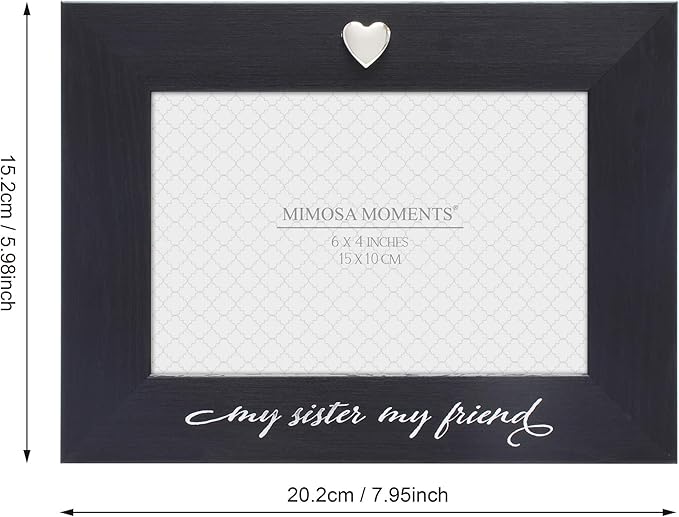 MIMOSA MOMENTS "My Sister My Friend Black 4x6 Picture Frame with Silver Heart Ornament, Tabletop Display, Birthday Gift for Sister from Sister Brother, Friendship Keepsake