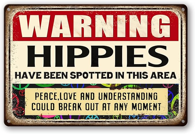 Hippie Metal Tin Sign Warning Signs Welcome Decorative Sign & Plaques Funny Hippies Use Side Door Signs Warning Hippies Have Been Spotted In This Area Sign Stone House Wall Decoration 8 X 12 In