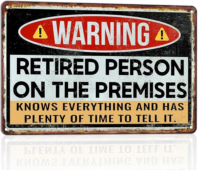 Funny Retirement Gifts for Men & Women - Warning Retired Person On Premises Sign - Teacher Retirement Party Decorations - Vintage Happy Retirement Metal Signs Personalized Door Sign 8x12 Inches