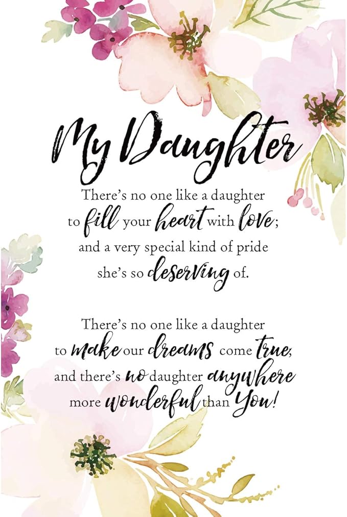 DEXSA My Daughter Wood Plaque - Made in the USA - 6 in x 9 in - Elegant Vertical Frame Wall & Tabletop Decoration | Easel & Hanging Hook | There's no one like a daughter to fill your heart with love