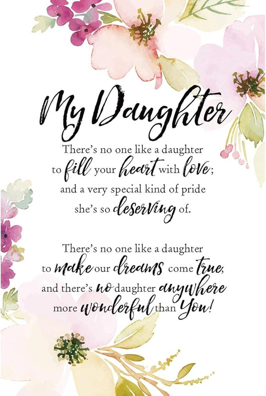 DEXSA My Daughter Wood Plaque - Made in the USA - 6 in x 9 in - Elegant Vertical Frame Wall & Tabletop Decoration | Easel & Hanging Hook | There's no one like a daughter to fill your heart with love