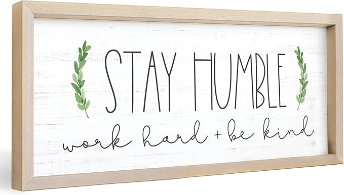Simply Said, INC Farmhouse Frames 10" x 24" Sign - Stay Humble, Work Hard and Be Kind
