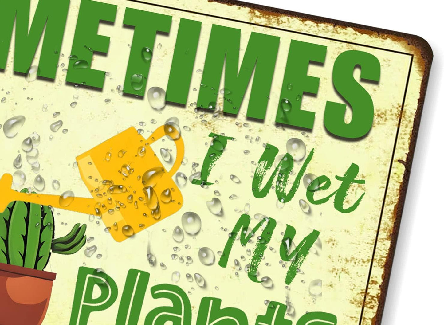 Funny Signs Garden Decor Outdoor Vintage Garden Decorative Metal Sign Gifts For Women Plant Lover Sometimes I Wet My Plants 12x8 Inches