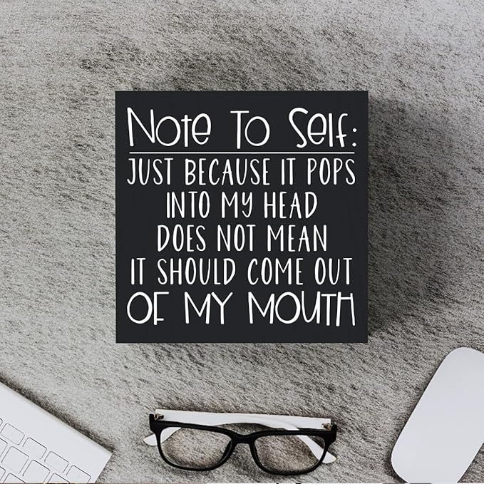 Funny Sarcastic Wooden Box Sign Plaque Note to Self Just Because It Pops into My Head Wood Box Sign Rustic Art Home Shelf Desk Decor 5 X 5 Inches