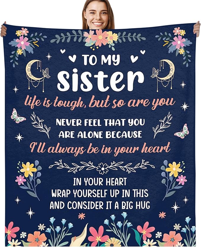 Sister Gifts Throw Blanket, Inspirational Quote Floral Design Soft Cozy Fuzzy Flannel Blanket, Sentimental Gift for Sister Birthday Christmas from Brother or Friend (50" x 60")