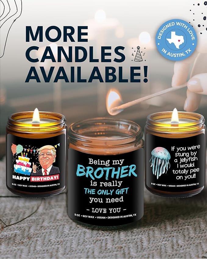 Being My Brother is the Only Gift You Need Candle, Funny Brother Gifts from Sister, Funny Birthday Gifts for Him, Adult Brother Birthday Presents from Sister Unique, Ideal Present for Christmas