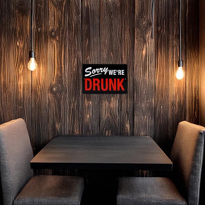 Funny Drinking Wall Decor Sign - I'm Sorry We're Drunk Vintage Metal Tin Sign for Man Cave, Home Bar, Garage, College Dorm Room Decor - Party Posters, Retro Beer Decorations, Wall Art - 12"x8" Black